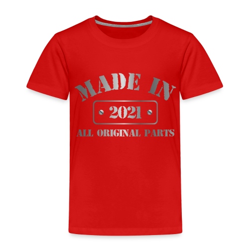 Made in 2021 - Toddler Premium T-Shirt