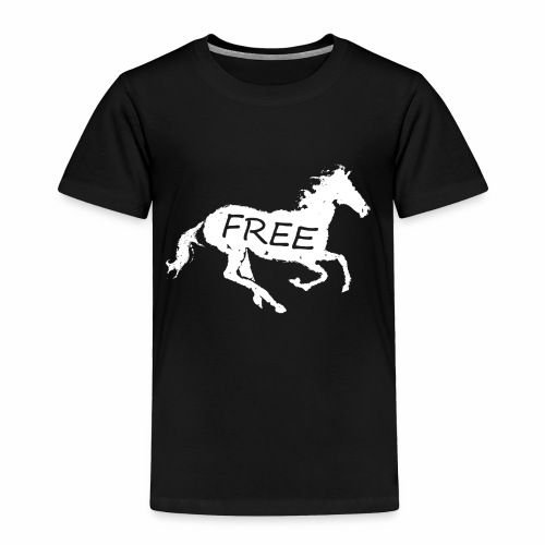 Free like a Horse - Toddler Premium T-Shirt