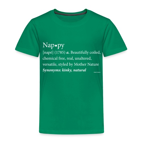 The original Nappy Definition By Global Couture - Toddler Premium T-Shirt