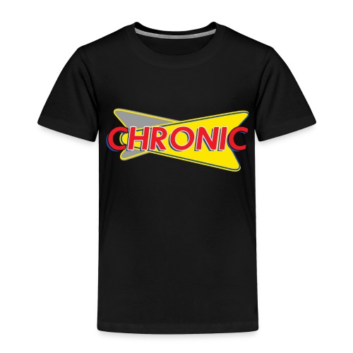 Chronic - Toddler Premium T-Shirt