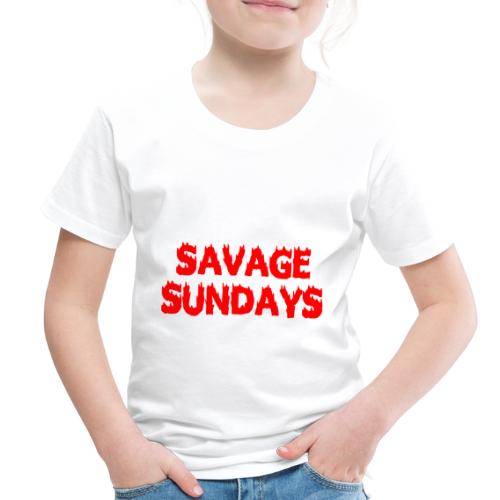 Savage Sundays - Toddler Premium T-Shirt