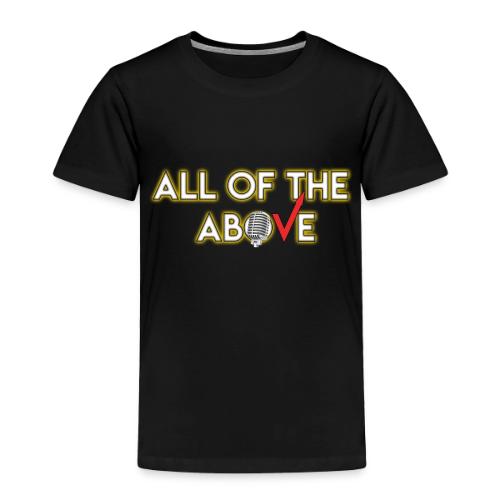 All of the Above Logo - Toddler Premium T-Shirt
