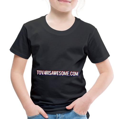 Tovar Website Link - Toddler Premium T-Shirt