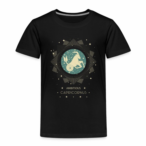 Zodiac sign Ambitious Capricornus December January - Toddler Premium T-Shirt
