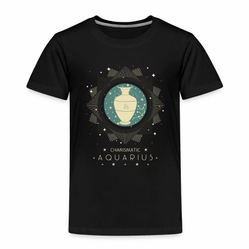 Zodiac sign Charismatic Aquarius January February - Toddler Premium T-Shirt