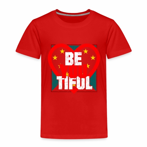Beautiful BeYouTiful Heart Self Love Gift Ideas - Toddler Premium T-Shirt