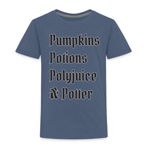 Pumpkins Potions Polyjuice & Potter - Toddler Premium T-Shirt