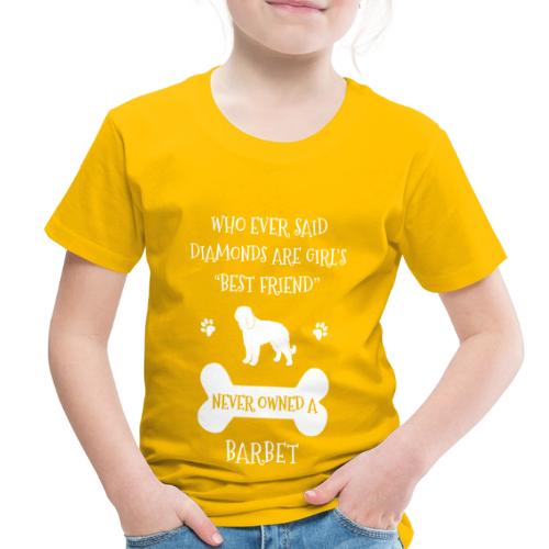 My Best Friend Is Barbet Cool Gift - Toddler Premium T-Shirt
