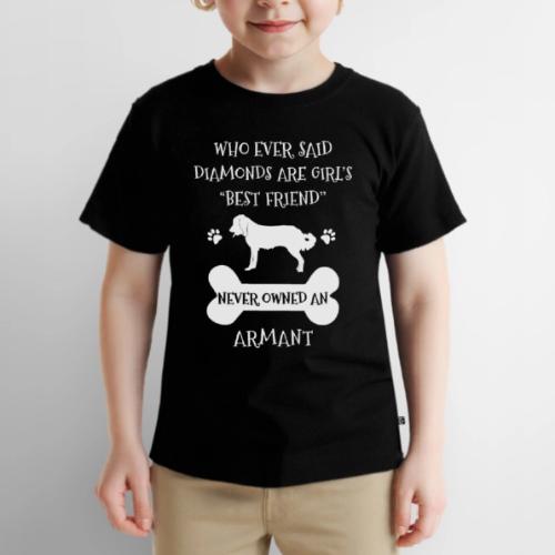 My Best Friend Is Armant Cool Gift - Toddler Premium T-Shirt