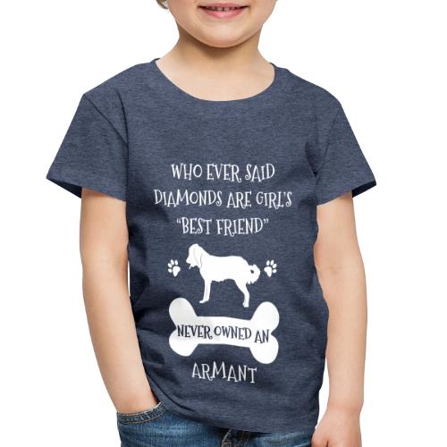 My Best Friend Is Armant Cool Gift - Toddler Premium T-Shirt