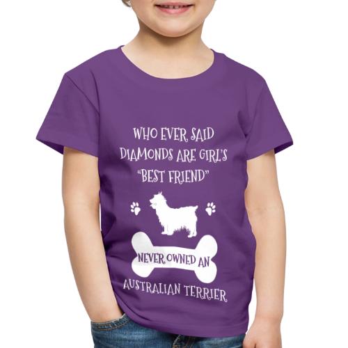My Best Friend Is Australian Terrier Cool Gift - Toddler Premium T-Shirt