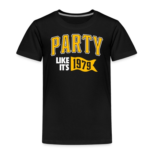 Party Like its 1979 - Toddler Premium T-Shirt