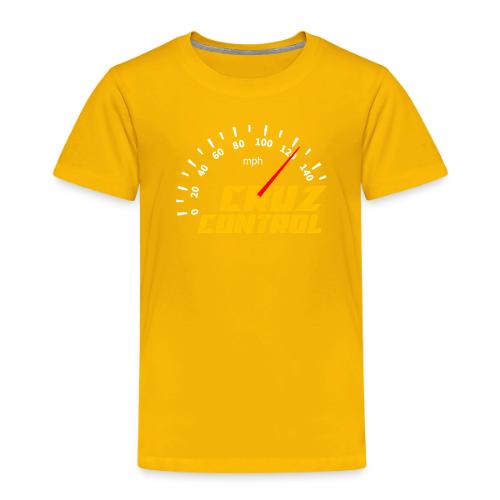 Cruz Control - Toddler Premium T-Shirt