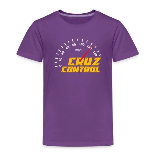Cruz Control - Toddler Premium T-Shirt