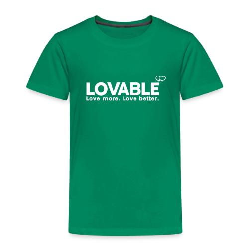 Lovable - Toddler Premium T-Shirt
