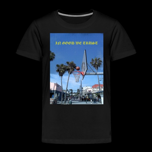 Venice Beach IN GOOD WE TRUST - Toddler Premium T-Shirt