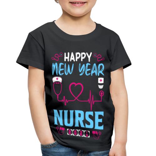 My Happy New Year Nurse T-shirt - Toddler Premium T-Shirt