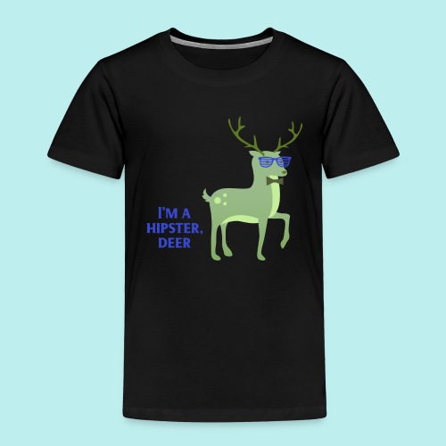 I m a Hipster Deer png - Toddler Premium T-Shirt