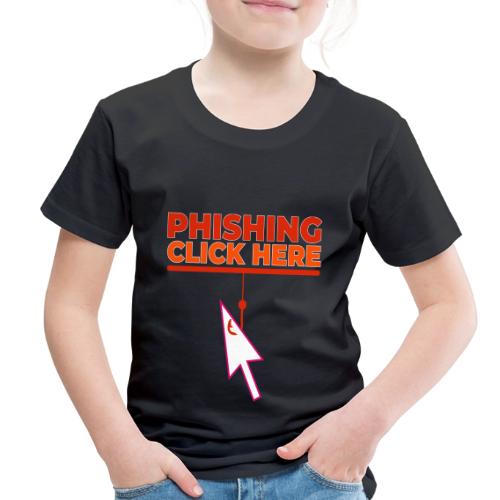 Phishing: Hooked by Deception - Toddler Premium T-Shirt