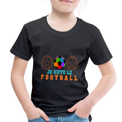 I love football - Toddler Premium T-Shirt