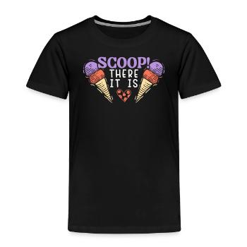 Scoop There It Is Ice Cream Sundae Gelato Dessert - Toddler Premium T-Shirt - black - Front - AI Model Kid Male (0cm)