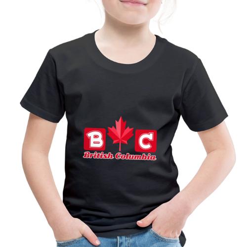 British Columbia, province of Canada - Toddler Premium T-Shirt