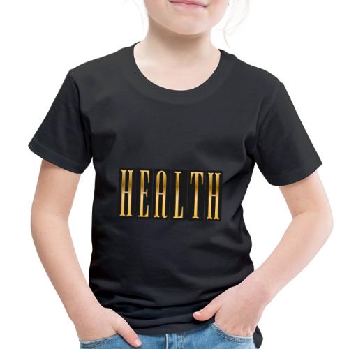 Golden Health - Toddler Premium T-Shirt