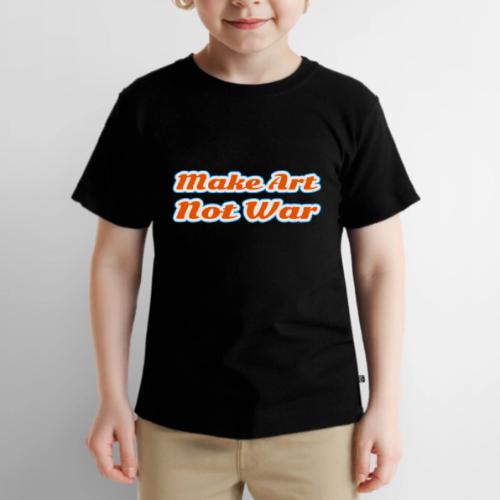 Make Art Not War — Peaceful Creativity Script - Toddler Premium T-Shirt