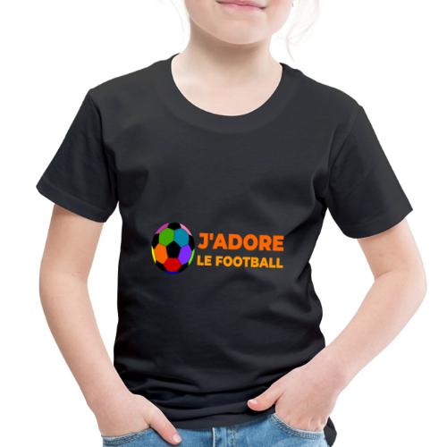 I love football - Toddler Premium T-Shirt