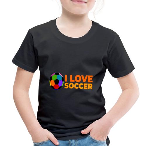 I Love Soccer - Toddler Premium T-Shirt