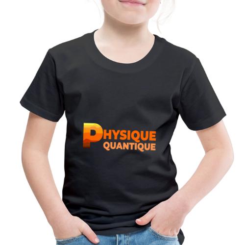 Quantum physics - Toddler Premium T-Shirt