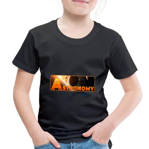 Astronomy - Toddler Premium T-Shirt