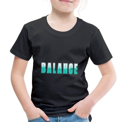 BALANCE Calm Teal Minimal Word Art Design - Toddler Premium T-Shirt