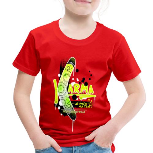 KARMA - Toddler Premium T-Shirt