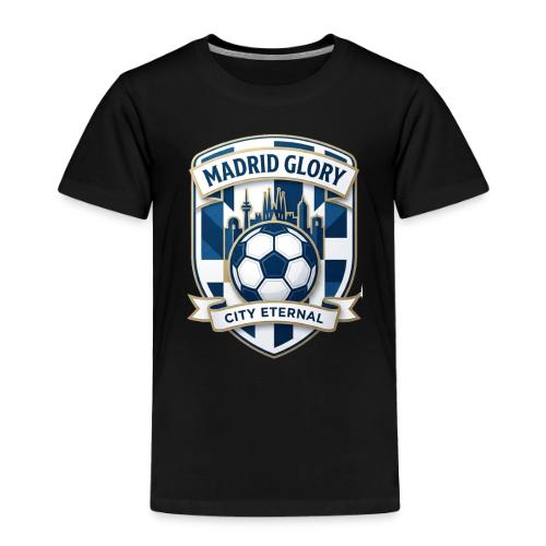 Madrid Skyline Glory T Shirt, Madrid Fan Gift - Toddler Premium T-Shirt