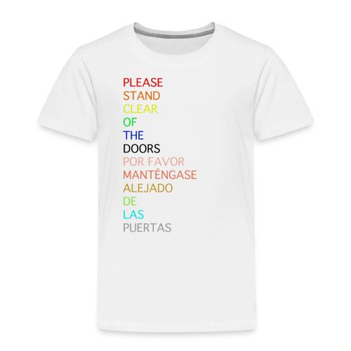 Please Stand Clear (Monorail) - Toddler Premium T-Shirt