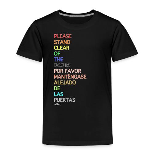 Please Stand Clear (Monorail) - Toddler Premium T-Shirt