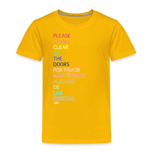 Please Stand Clear (Monorail) - Toddler Premium T-Shirt
