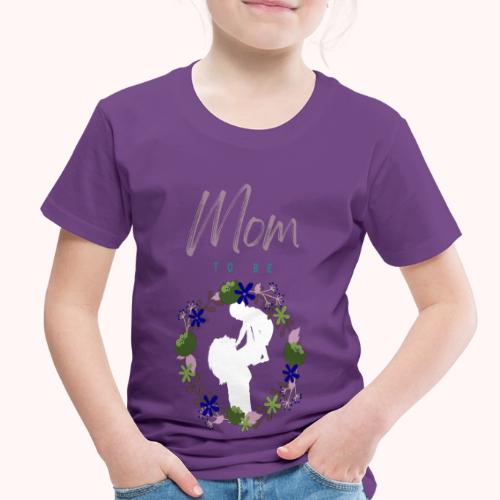 mom to be - Toddler Premium T-Shirt