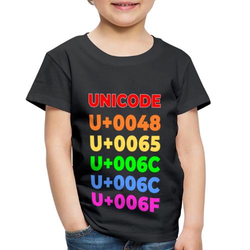 Hello, in unicode - Toddler Premium T-Shirt