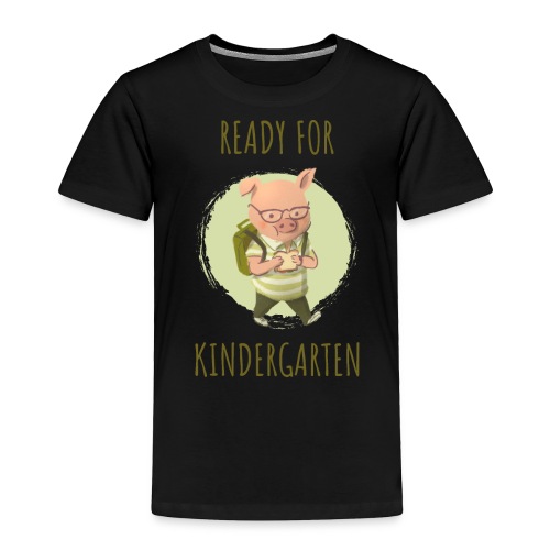 Ready For Kindergarten - Toddler Premium T-Shirt