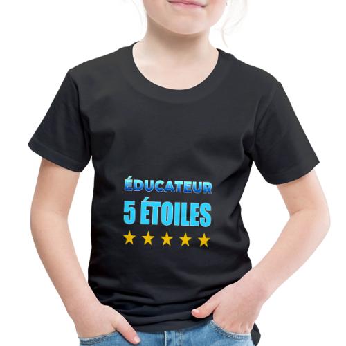 Éducateur 5 Étoiles - Toddler Premium T-Shirt