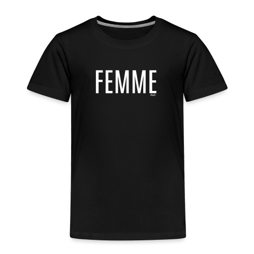 FEMME 3 - Toddler Premium T-Shirt