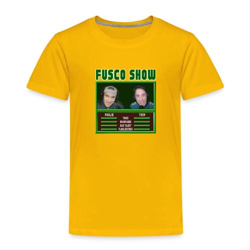 FUSCO SHOW VIDEO GAME - Toddler Premium T-Shirt