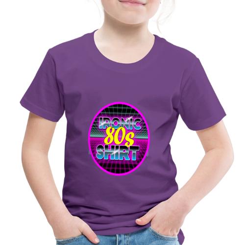 Ironic 80s Shirt - Toddler Premium T-Shirt