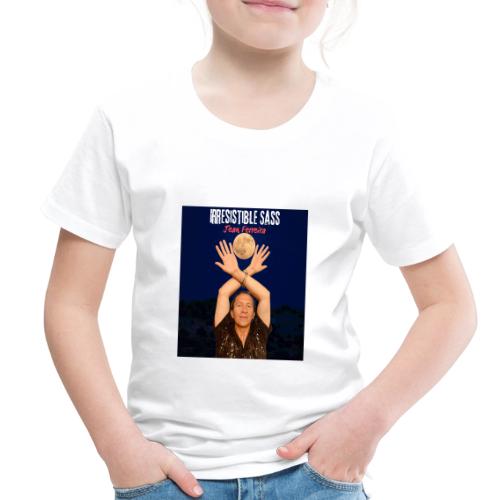 Irresistible Sass - Toddler Premium T-Shirt