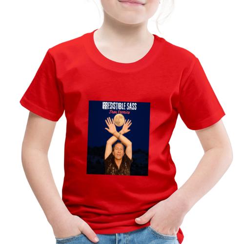 Irresistible Sass - Toddler Premium T-Shirt
