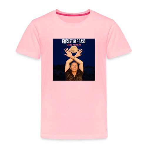 Irresistible Sass - Toddler Premium T-Shirt