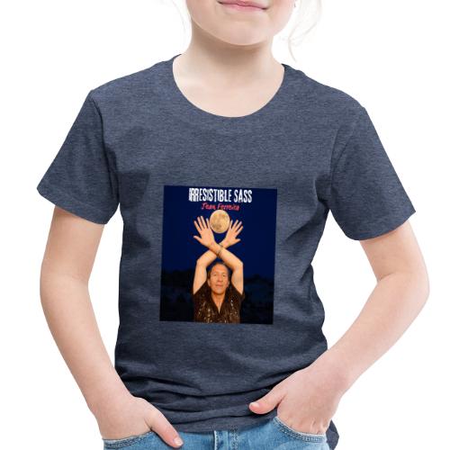 Irresistible Sass - Toddler Premium T-Shirt