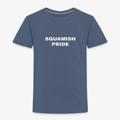 SQUAMISH PRIDE - Toddler Premium T-Shirt